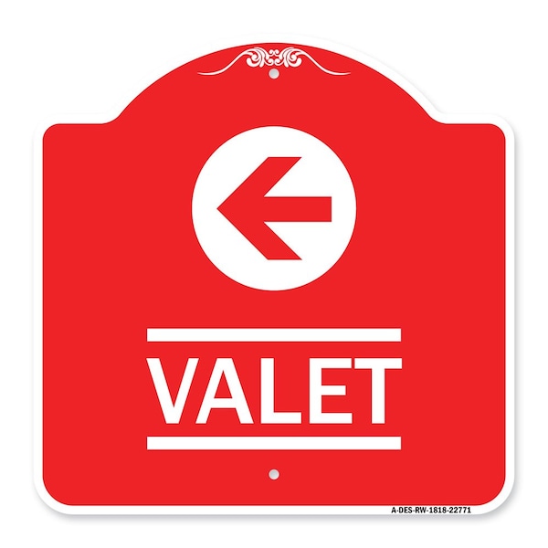 Signmission Designer Series Sign-Valet Left Arrow, Red & White Aluminum Sign, 18" x 18", RW-1818-22771 A-DES-RW-1818-22771 - main